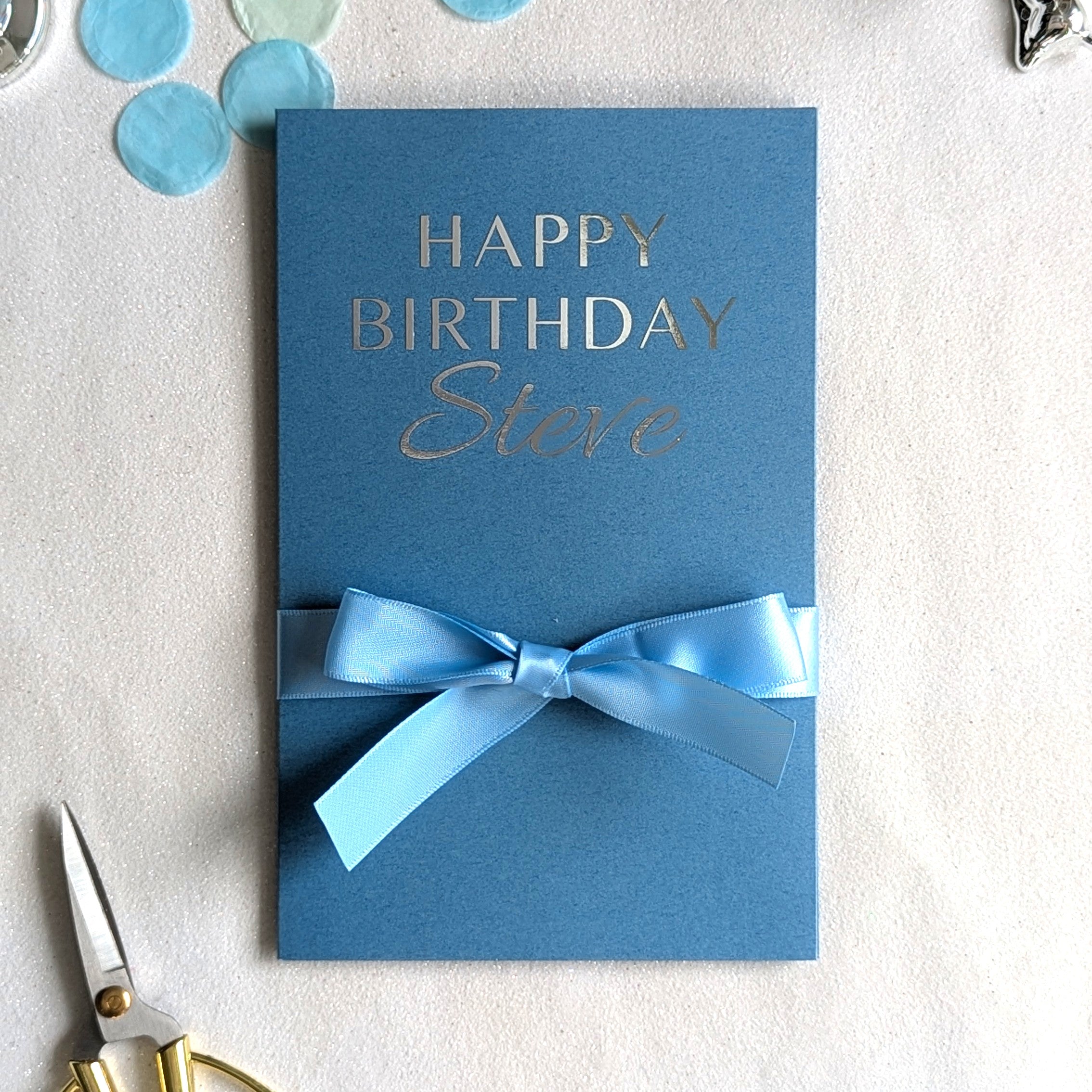 Blue Personalised Money Birthday card with blue ribbon with Happy Birthday Steve in Silver vinyl